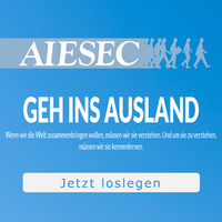 AIESEC - Lust auf Lebenserfahrung?